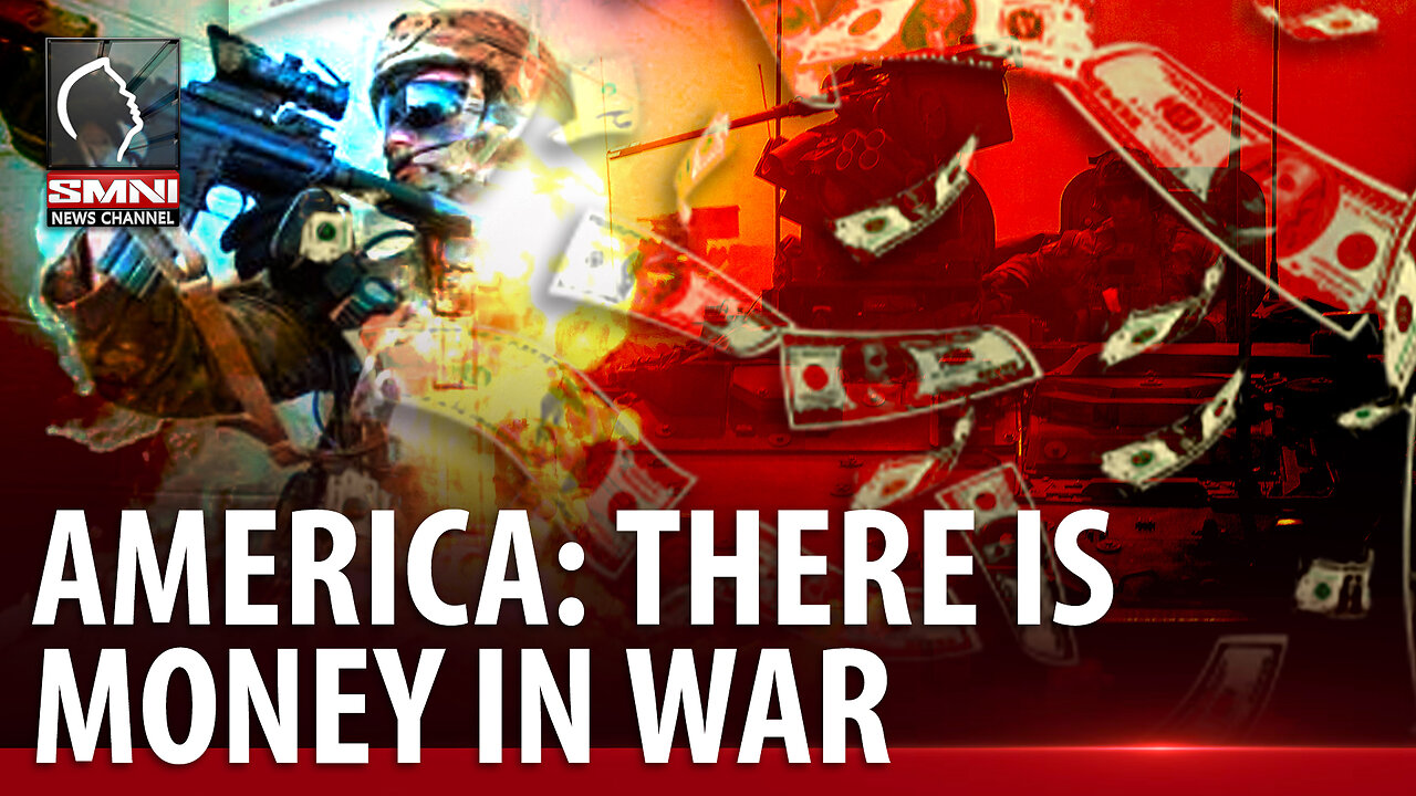 The economic interest of America: There is money in war