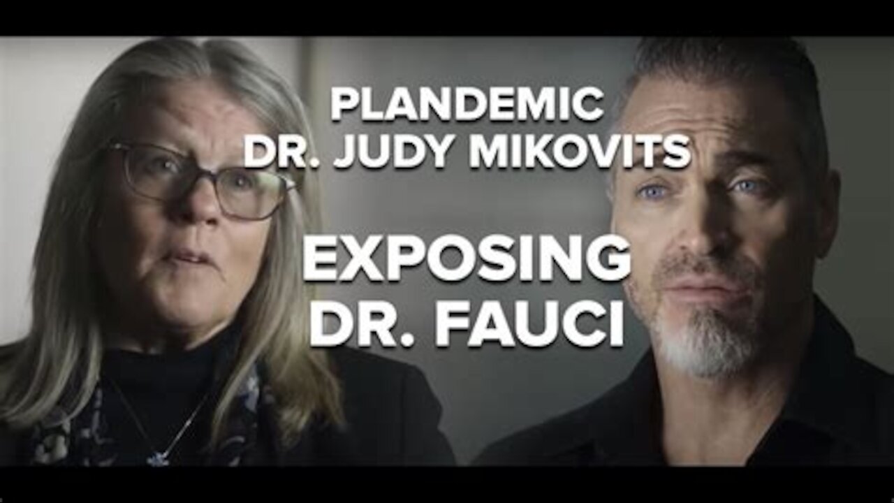 PLANDEMIC: Dr. Judy Mikovits EXPOSING DR. FAUCI