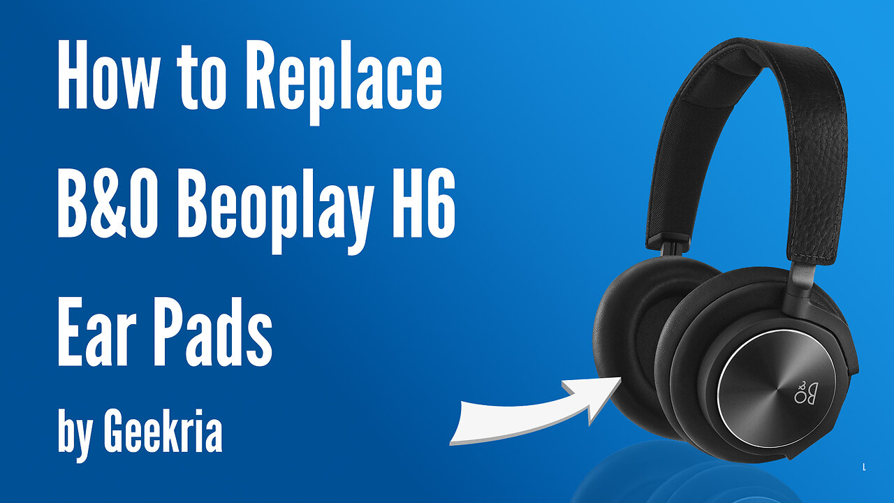 How to Replace B&0 Beoplay H6 Headphones Ear Pads / Cushions | Geekria