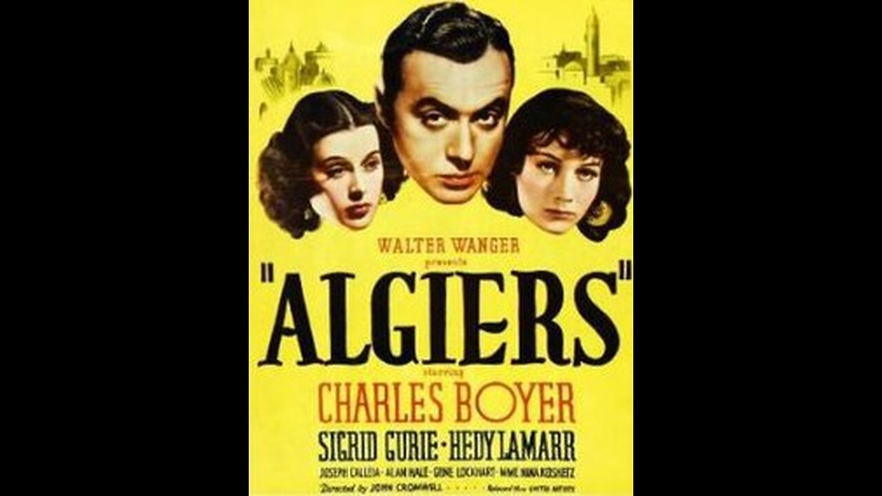 Algiers 1938 Full Movie Charles Boyer, Hedy Lamarr, Sigrid Gurie