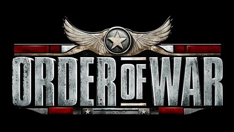 Order Of War: American Campaign Featuring Campbell The Toast: Part 1