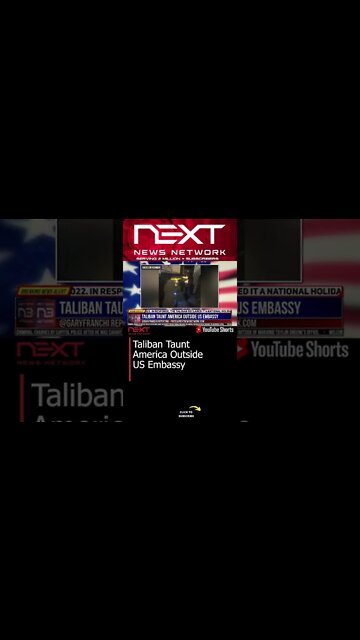 Taliban Taunt America Outside US Embassy #shorts