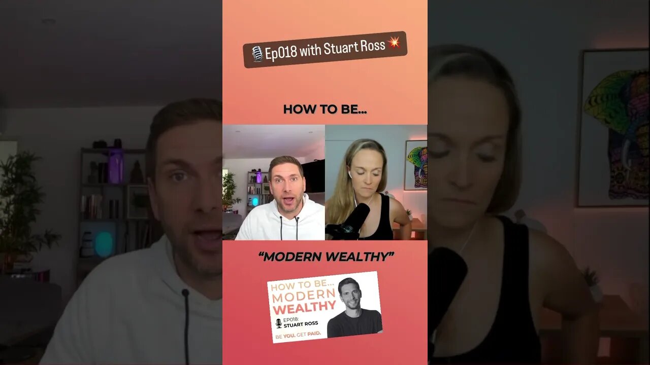 💰How to be Modern Wealthy🎙️Ep018 w/ Stuart Ross