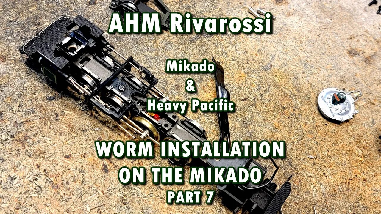 AHM Rivarossi steam MIkado worm installation part 7