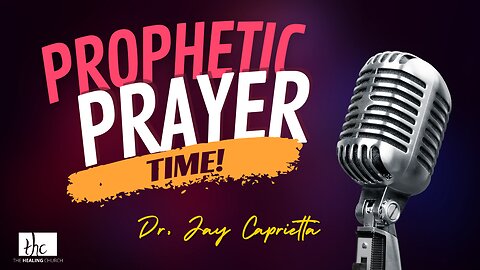 A New Dream - Prophetic Prayer Time with Apostle Dr. Jay Caprietta - Wednesday April 19, 2023