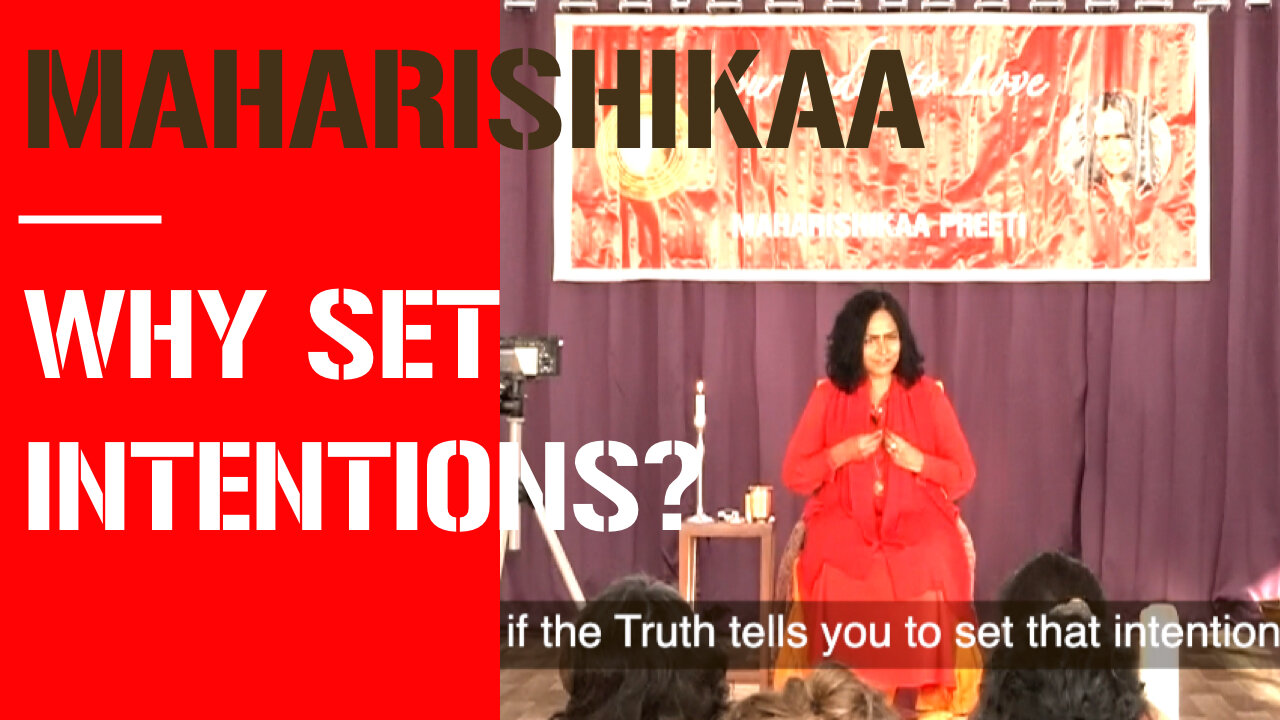 Maharishikaa - Why set intentions?