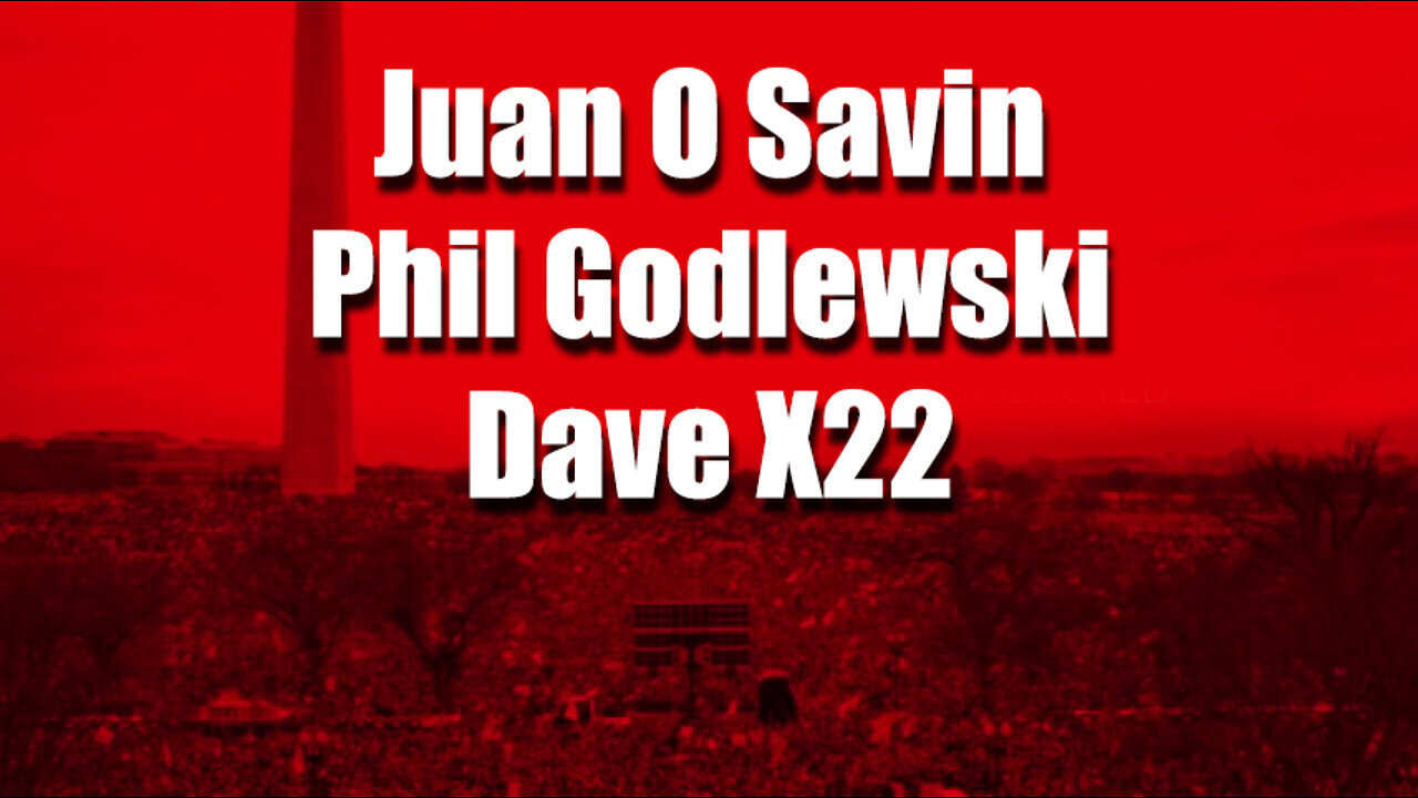 Juan O Savin & Phil Godlewski & Dave X22 "We've Been Betrayed"!.