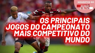 Os jogos que movimentam o Campeonato Brasileiro | Momentos do Reunião de Pauta