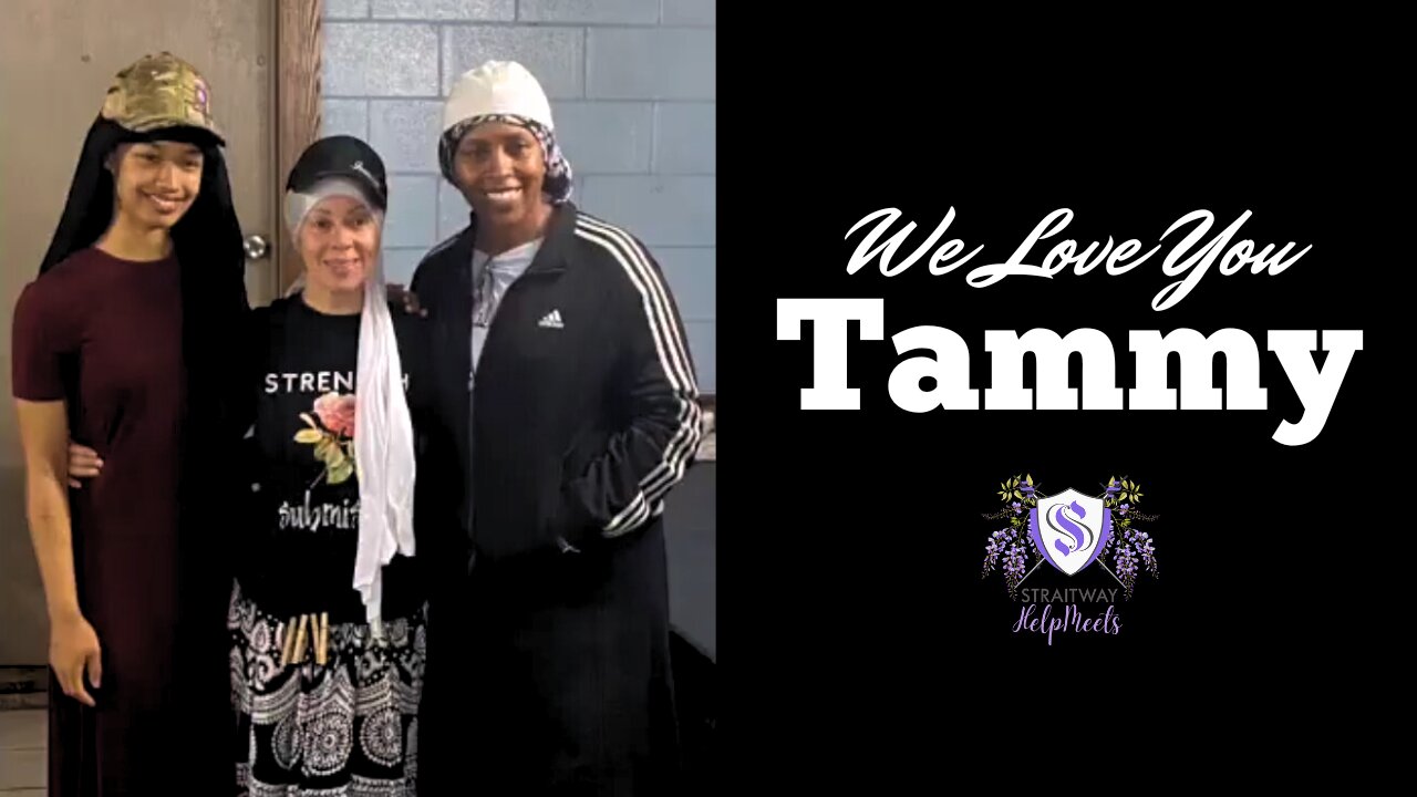 We Love You Tammy | Straitway Helpmeets