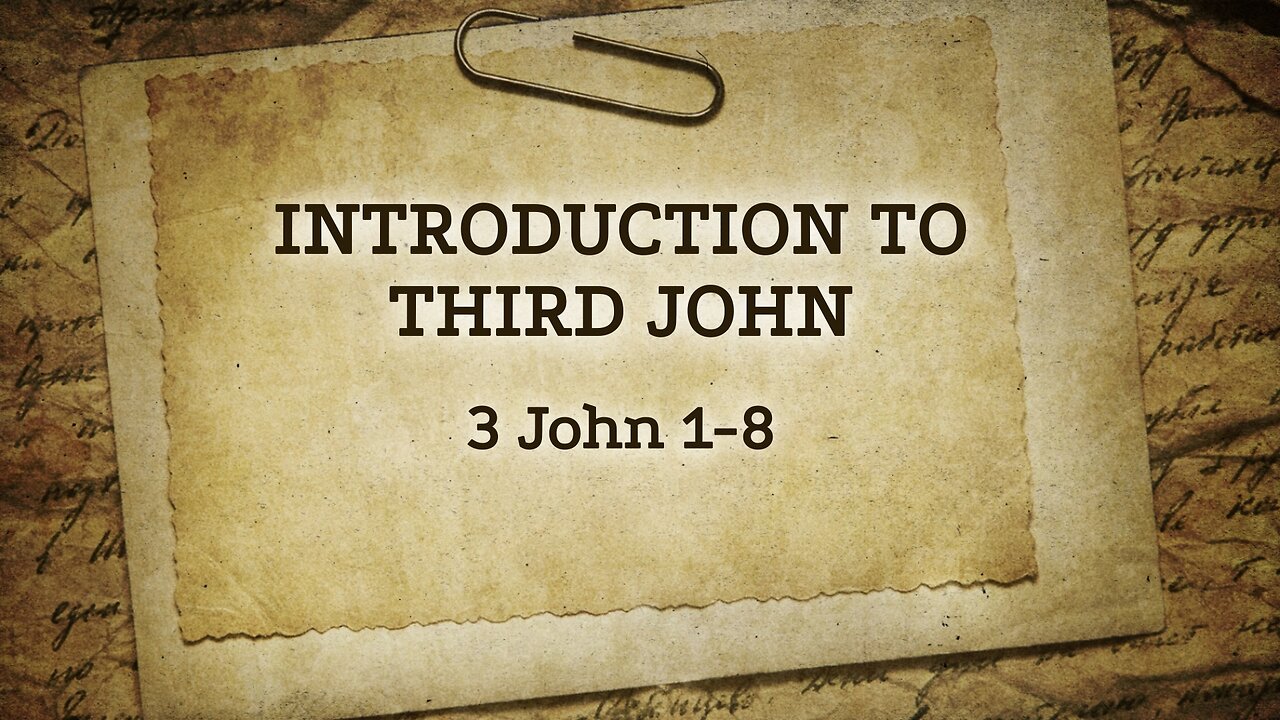 Mar. 29, 2023 - Midweek Service - Introduction to Third John (3 John 1-8)