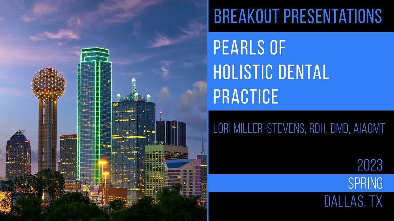 Pearls of Holistic Dental Practice by Lori Miller-Stevens, RDH, DMD, MAGD, AIAOMT