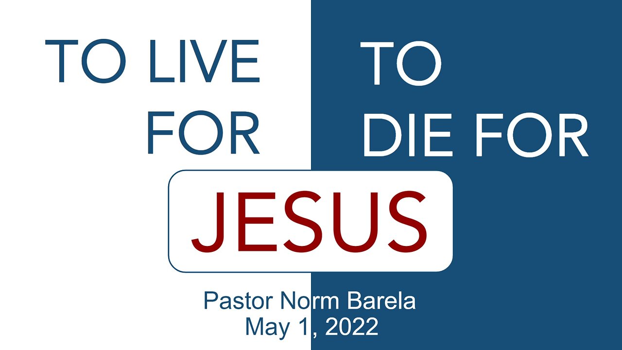 To Live For; To Die For Jesus