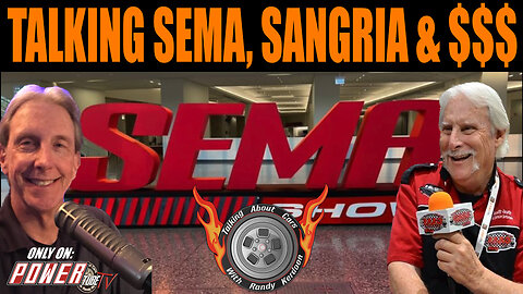 TALKING ABOUT CARS Podcast - "Talking SEMA, "Sangria" & $$$