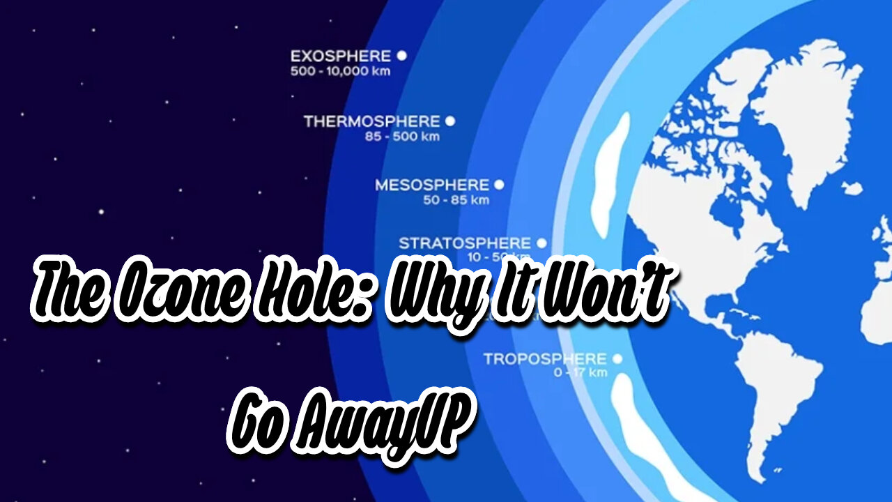 The Ozone Hole: Why It Won’t Go Away #fascinating facts