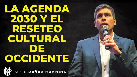 La AGENDA 2030 y el Reseteo Cultural