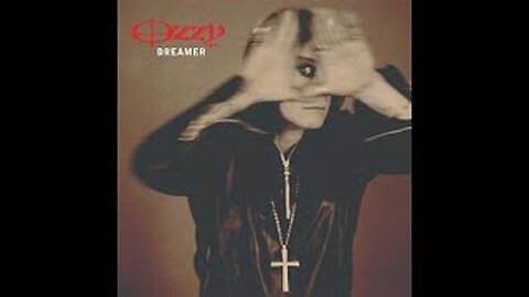 dreamer - ozzy osbourne