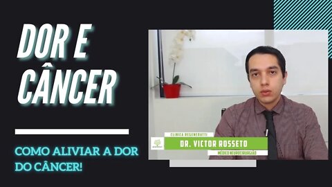 Dor e Câncer - Como Aliviar a Dor do Câncer