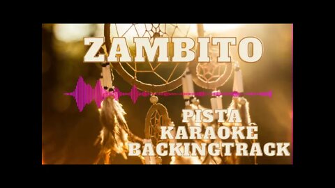 🎼 Zambito - Pista - KaraoKê - BackingTrack.