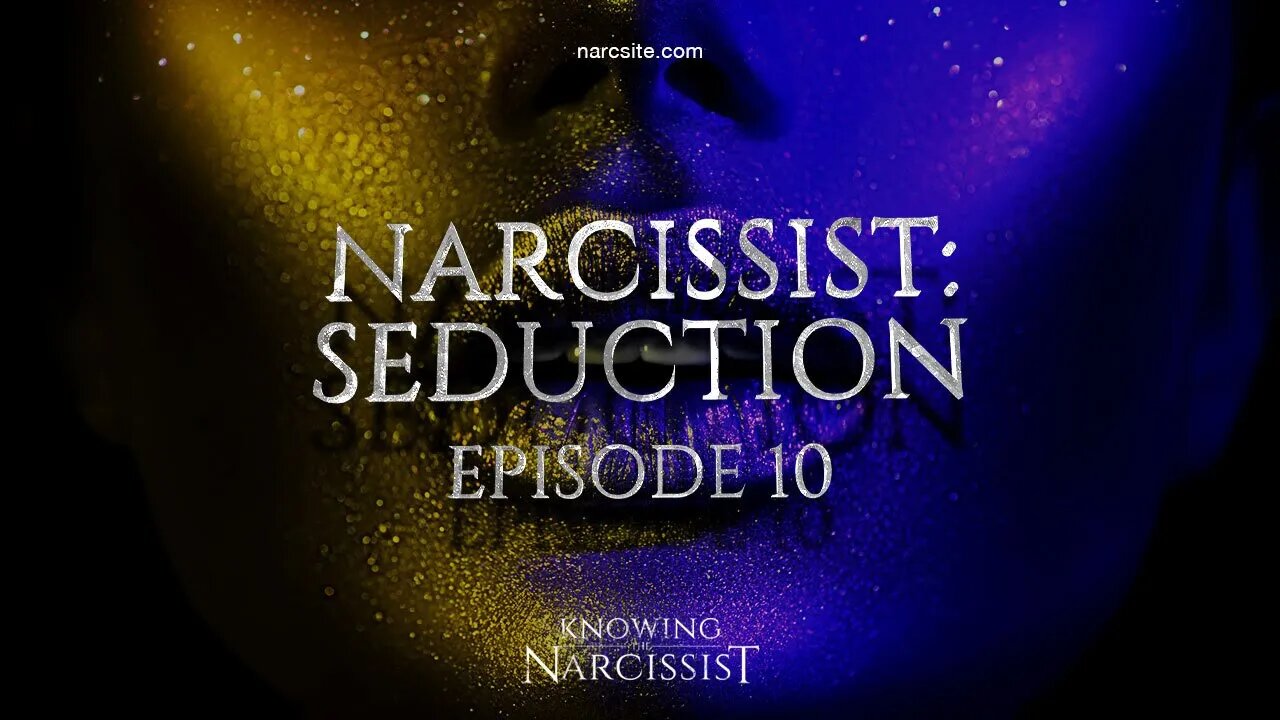 Narcissist Seduction : Episode 10