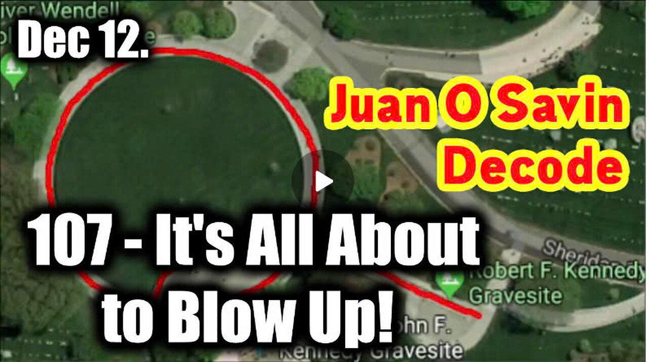 Juan O Savin 107 Decode - It's All About to Blow Up (12.12.2024)