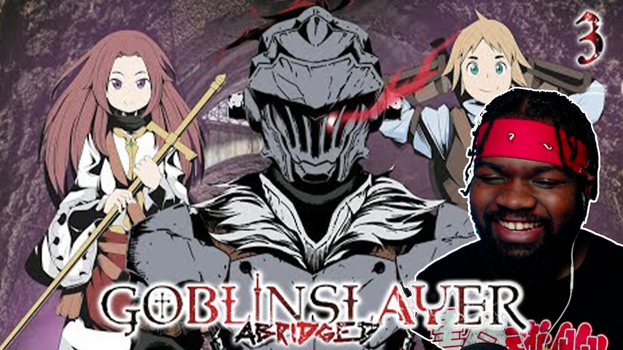 Rat, Roaches, Goblins all the SAME to Goblin Slayer Abridged (Goblin Slayer Parody) - Episode 3