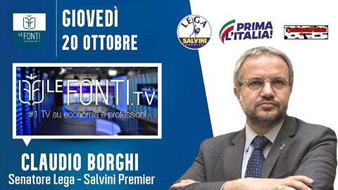 🔴 Sen. Claudio Borghi a "Instant Focus, l'evento" su "Le Fonti TV" (20/10/2022).