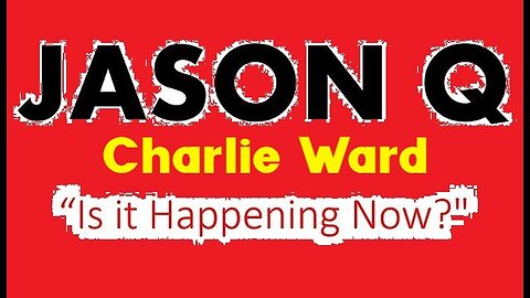 Jason Q & Charlie Ward - Is it Happenning Now?