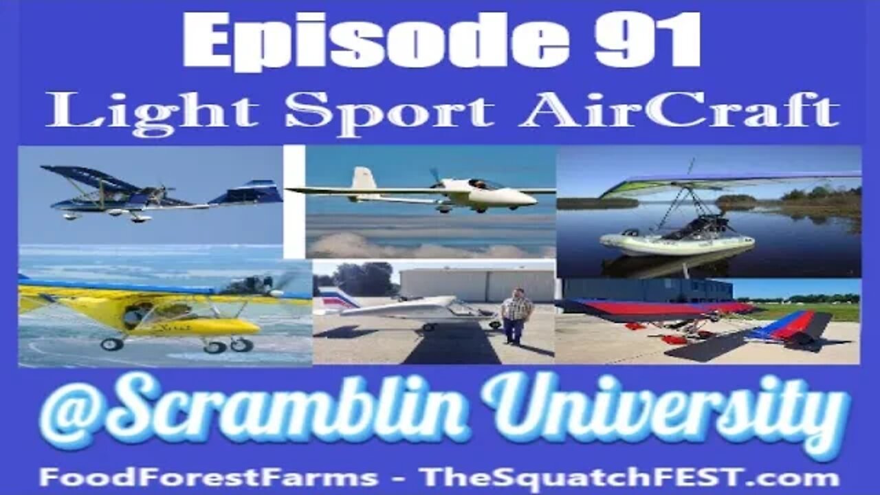 @Scramblin University - Episode 91 - Light Sport Aircraft