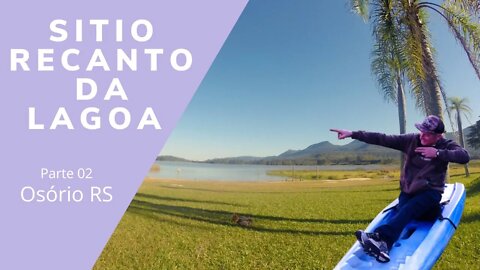 Camping e cabanas Sítio Recanto da Lagoa RS Parte 02 Aguapés Osório #turismo #familia #viagem