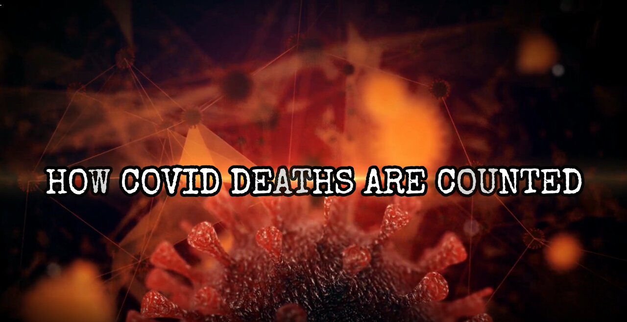 COVID: How COVID Deaths Are Counted