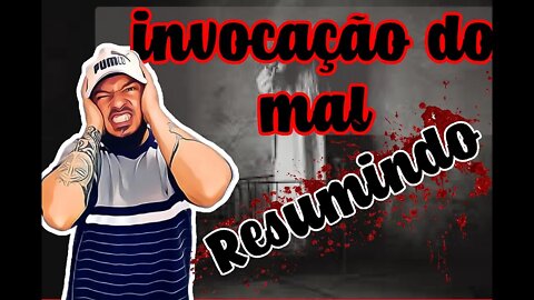 Invocação do mal 3 Resumão!!!!