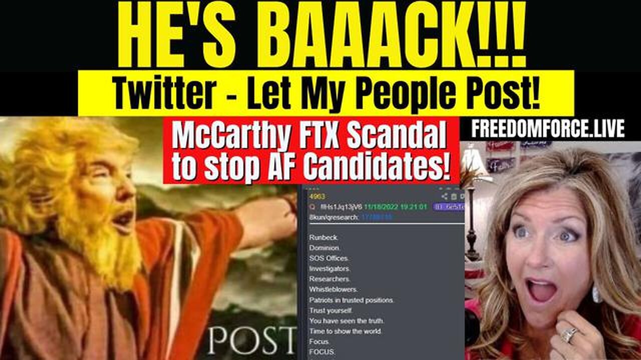 BIG Update Intel: Trump's Back on Twitter! McCarthy FTX Scandal! Psalm 21 Victory!