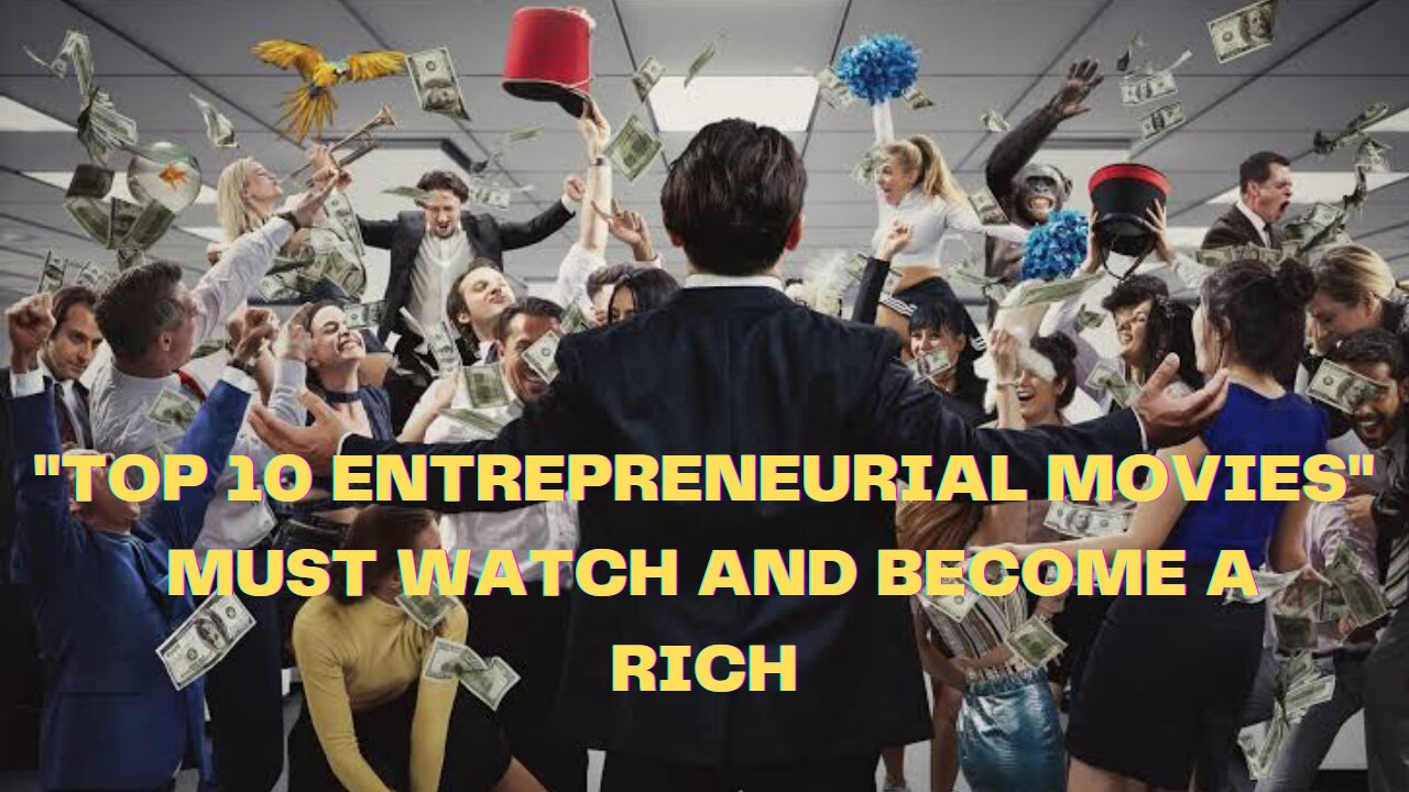 "10 Must-Watch Entrepreneurial Movies for Business Inspiration