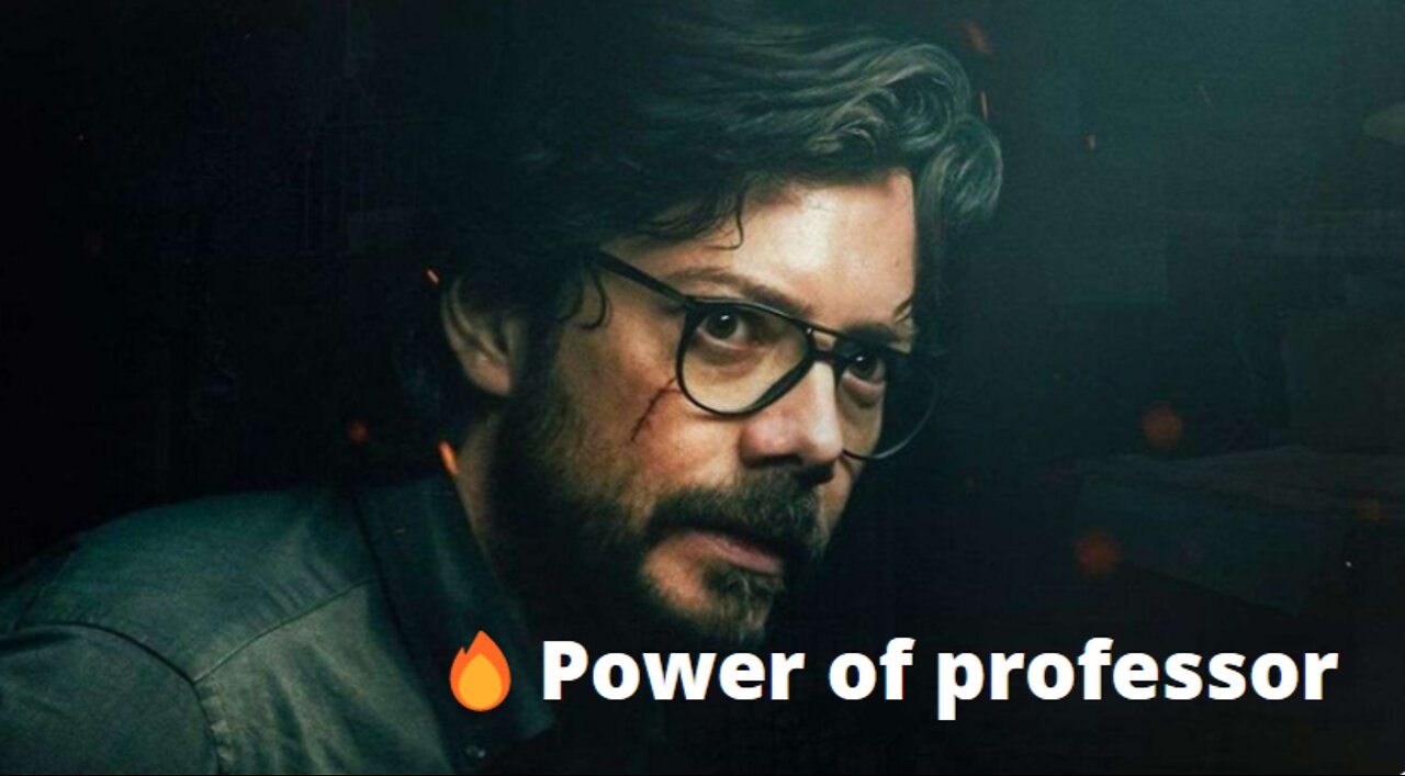 🔥Power of professor🔥Attitude 👿 🔥 Money heist