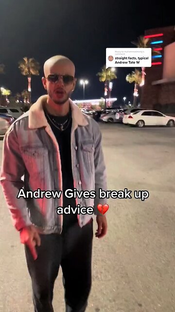 ANDREW TATE GIVES ADVICE ON HEART BREAK!