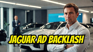 Jaguar Boss FURIOUS Over Ad Backlash Featuring Crossdressers!