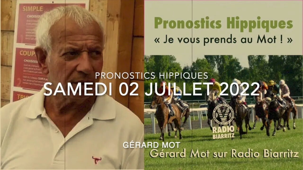 ❤️ Pronostics hippiques de Gérard Mot du samedi 02 07 2022