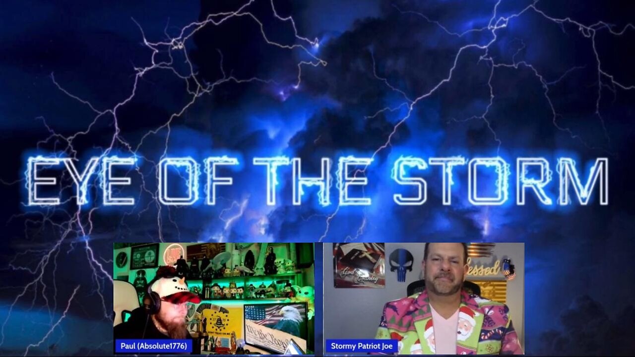 Eye of the Storm Ep 80: Absolute Truth & Stormy Patriot Decode & Explain Q Drops (12.12.23)