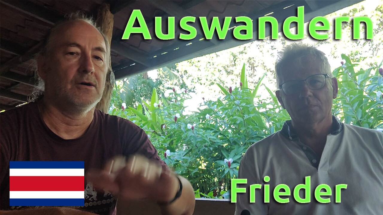 (171) Frieders Auswanderung nach Costa Rica | AUSWANDERN COSTA RICA