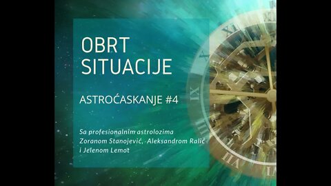 AstroĆaskanje # 4 - Obrt Situacije