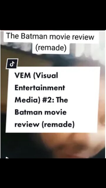 VEM (visual Entertainment Media) #2: The Batman Movie Review