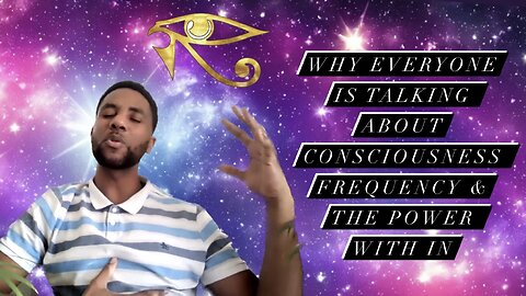 Why Everyone Is Talking About Consciousness, Frequency And The Power With In