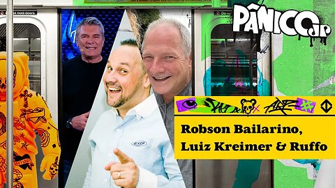 ROBSON BAILARINO, LUIZ KREIMER E RUFFO - PÂNICO - 20/10/2023