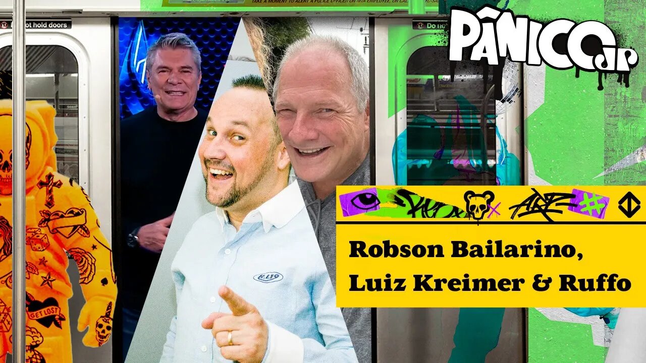 ROBSON BAILARINO, LUIZ KREIMER E RUFFO - PÂNICO - 20/10/2023