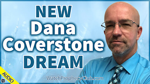 New Dana Coverstone Dream 12/30/2020