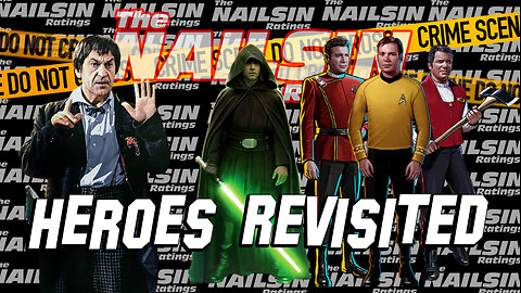 The Nailsin Ratings: Heroes Revisited