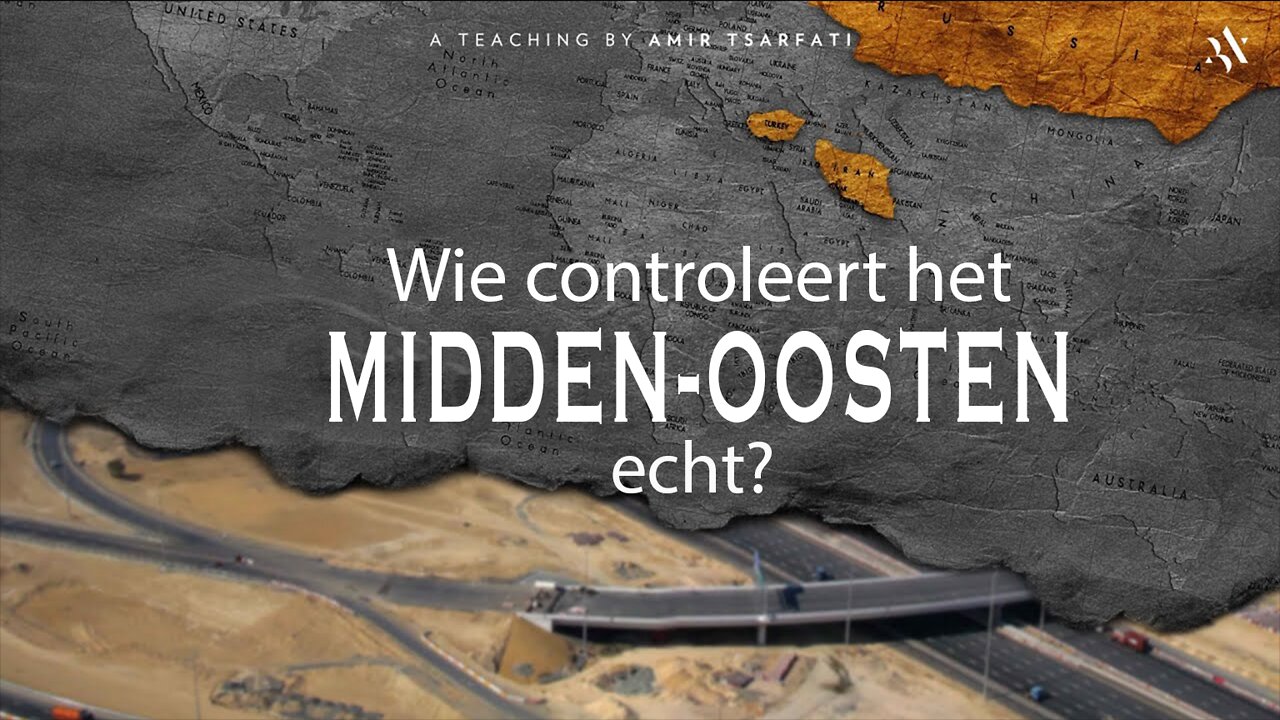 Amir Tsarfati - Wie controleert echt het Midden-Oosten?