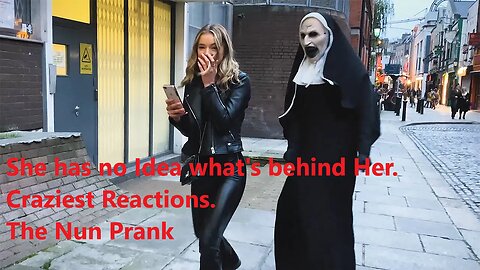 She has no Idea what's behind Her. Craziest Reactions. The Nun Prank