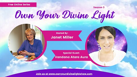 Own Your Divine Light Show Season 3 with Vandana