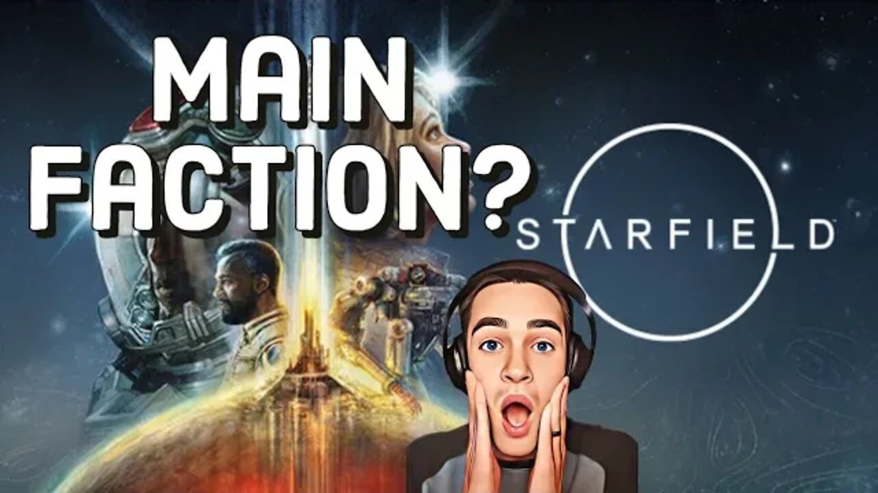 Who is the Main Faction in Starfield?